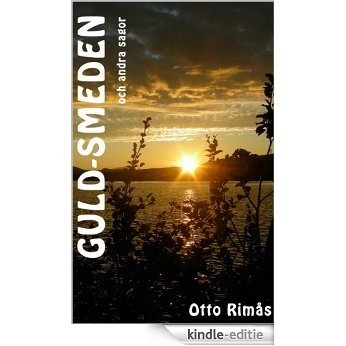 Guld-smeden och andra sagor (Swedish Edition) [Kindle-editie]
