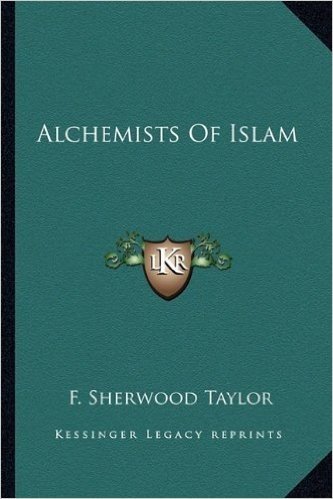 Alchemists of Islam