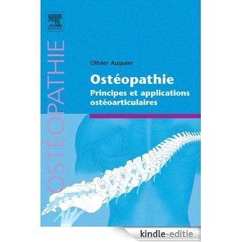 Ostéopathie: Principes et applications ostéoarticulaires [Kindle-editie]