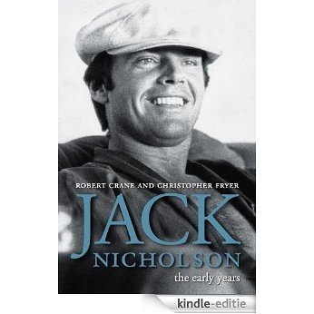 Jack Nicholson: The Early Years (Screen Classics) [Kindle-editie]