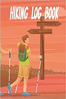 indir Hiking Log Book: The Perfect Gifts for Hikers &amp; Outdoor sports lovers | Hiking Journal With Prompts To Write In | Hiker&#39;s Journal | Hiking Journal for ... hiking enthusiasts |Record all your Hikes.