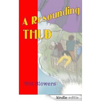A Resounding Thud (English Edition) [Kindle-editie]