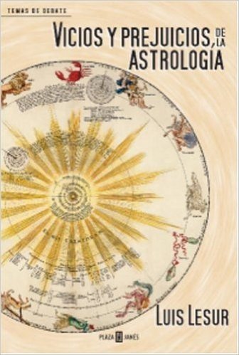 Vicios y Prejuicios de la Astrologia