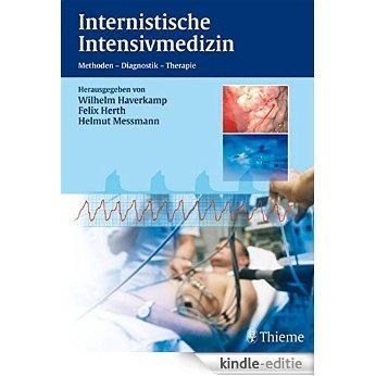 Internistische Intensivmedizin: Methoden - Diagnose - Therapie [Print Replica] [Kindle-editie]
