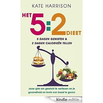 Het 5:2 dieet [Kindle-editie]