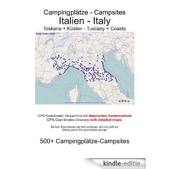 Campingplatz Verzeichnis ITALIEN - TOSKANA und KÜSTEN (mit GPS Daten und DETAILKARTEN) (German Edition) [Kindle-editie]
