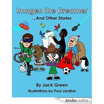 Imogen the Dreamer and Other Stories (English Edition) [Kindle-editie]