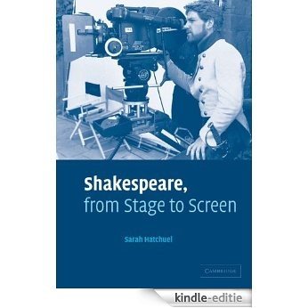 Shakespeare, from Stage to Screen [Kindle-editie]