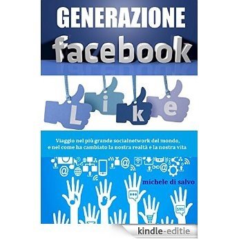 Generazione Facebook (Italian Edition) [Kindle-editie]