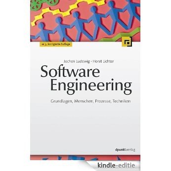 Software Engineering: Grundlagen, Menschen, Prozesse, Techniken (German Edition) [Kindle-editie]