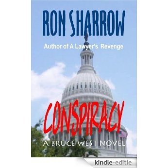 Conspiracy (A Bruce West Novel Book 2) (English Edition) [Kindle-editie]
