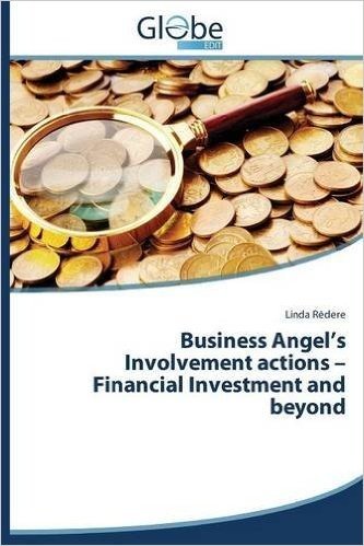 Business Angel's Involvement Actions - Financial Investment and Beyond