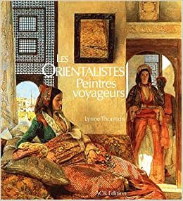 indir Les Orientalistes Peintres Voyageurs