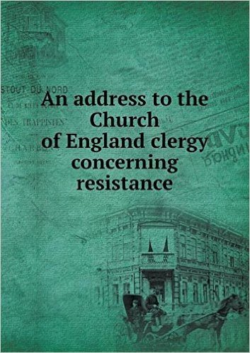 An Address to the Church of England Clergy Concerning Resistance baixar