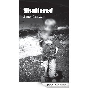 Shattered (English Edition) [Kindle-editie]