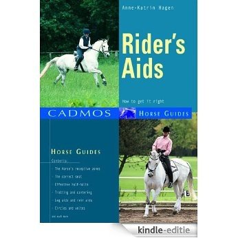 Rider's Aids: How to get it right (Cadmos Horse Guides) (English Edition) [Kindle-editie]