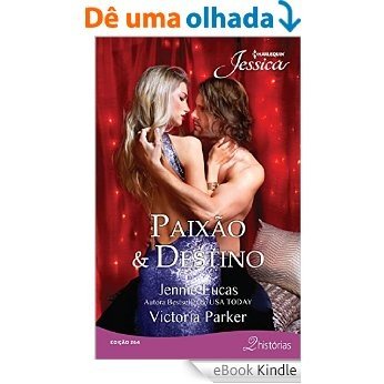 Paixão & Destino - Harlequin Jessica Ed.264 [eBook Kindle]