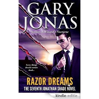 Razor Dreams: The Seventh Jonathan Shade Novel (English Edition) [Kindle-editie]