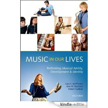 Music in Our Lives: Rethinking Musical Ability, Development and Identity [Kindle-editie] beoordelingen