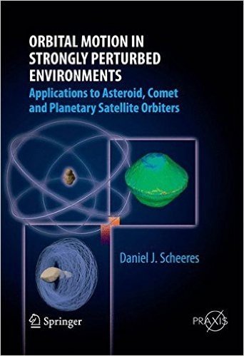Orbital Motion in Strongly Perturbed Environments: Applications to Asteroid, Comet and Planetary Satellite Orbiters