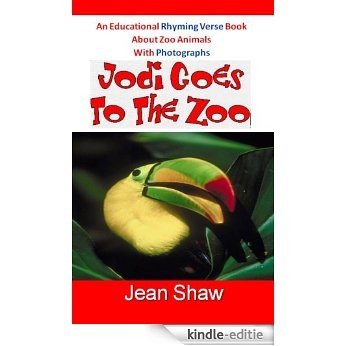 Jodi Goes To The Zoo - Rhyming Verse Book (English Edition) [Kindle-editie]