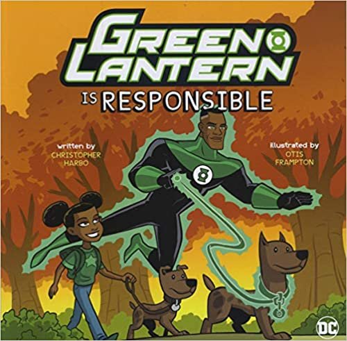 Green Lantern Is Responsible (Dc Super Heroes Character Education)