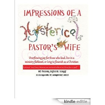 Impressions of a Hysterical Pastor's Wife (English Edition) [Kindle-editie]