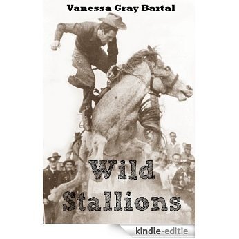 Wild Stallions (The Honeywells of Kentucky Book 1) (English Edition) [Kindle-editie]