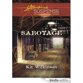 Sabotage (Love Inspired Suspense) [Kindle-editie]