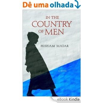 In the Country of Men: A Novel [eBook Kindle]