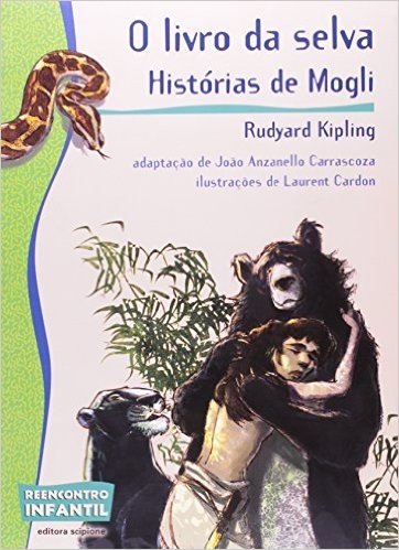 O Livro Da Selva. Histórias De Mogli - Coleção Reencontro Infantil