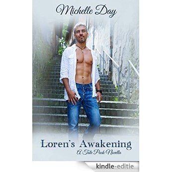 Loren's Awakening: A Tate Pack Novella (English Edition) [Kindle-editie]