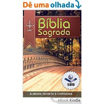 Bíblia Almeida Revista e Corrigida 2009: Com notas de tradução e referências cruzadas [eBook Kindle]