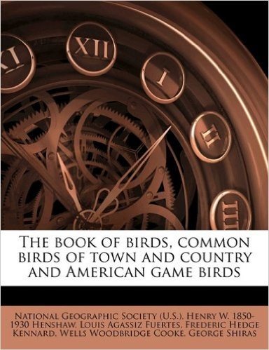 The Book of Birds, Common Birds of Town and Country and American Game Birds baixar