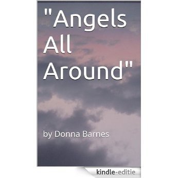 "Angels All Around": by Donna Barnes (English Edition) [Kindle-editie]