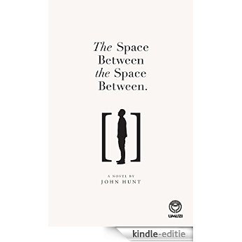 The Space Between the Space Between [Kindle-editie]