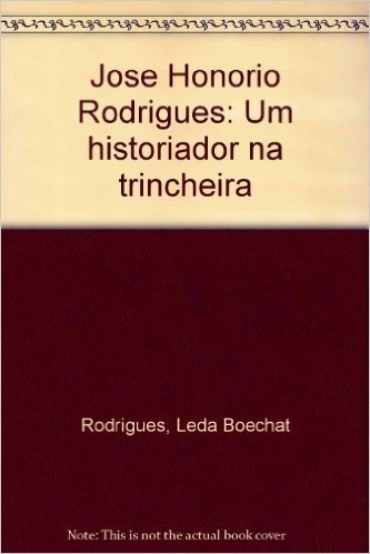 Jose Honorio Rodrigues. Um Historiador baixar