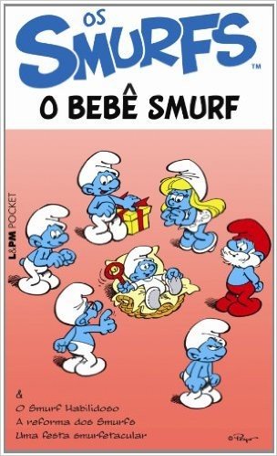 Os Smurfs. O Bebê Smurf - Coleção L&PM Pocket