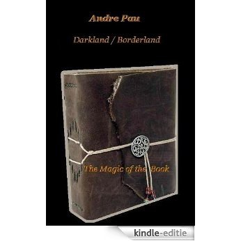The Magic of the Book (Darkland / Borderland 1) (English Edition) [Kindle-editie]