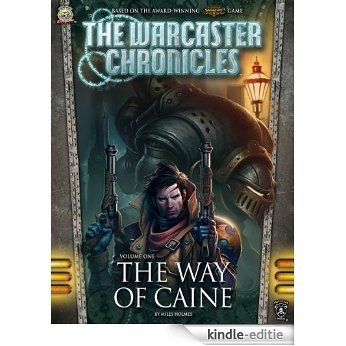 The Way of Caine (The Warcaster Chronicles Book 1) (English Edition) [Kindle-editie]