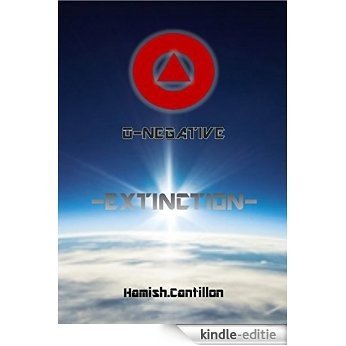 Extinction (O-Negative Book 1) (English Edition) [Kindle-editie] beoordelingen