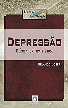 Depressão: clínica, crítica e ética