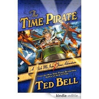 The Time Pirate: A Nick McIver Time Adventure (Nick McIver Adventures Through Time) [Kindle-editie]