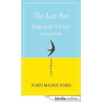 The Last Post (Parade's End Volume 4) (English Edition) [Kindle-editie]