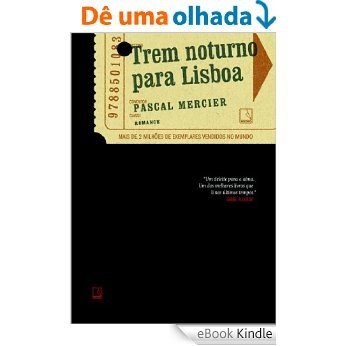 Trem noturno para Lisboa [eBook Kindle]