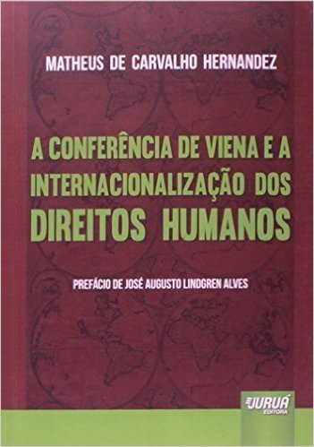 A Conferência de Viena e a Internacionalização dos Direitos Humanos
