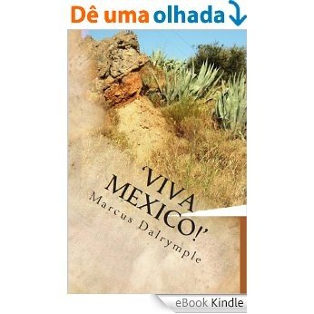 'Viva Mexico!' (English Edition) [eBook Kindle]