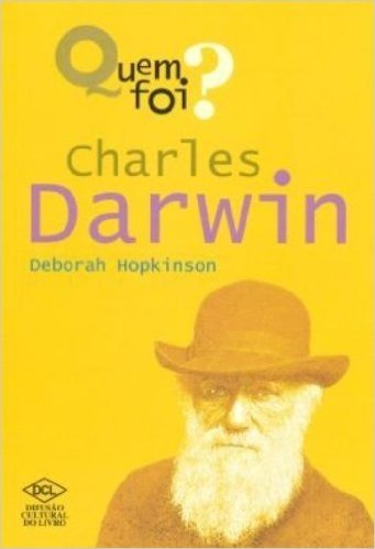 Quem Foi? Charles Darwin