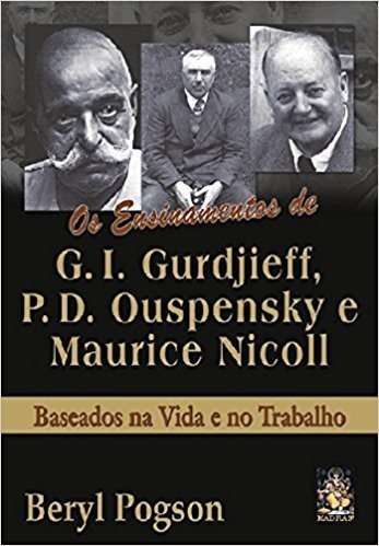 Os Ensinamentos de G. I. Gurdjieff, P. D. Ouspensky e Maurice Nicoll baixar