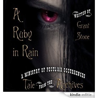 A Ruby in Rain (Tale from the Archives) (English Edition) [Kindle-editie] beoordelingen